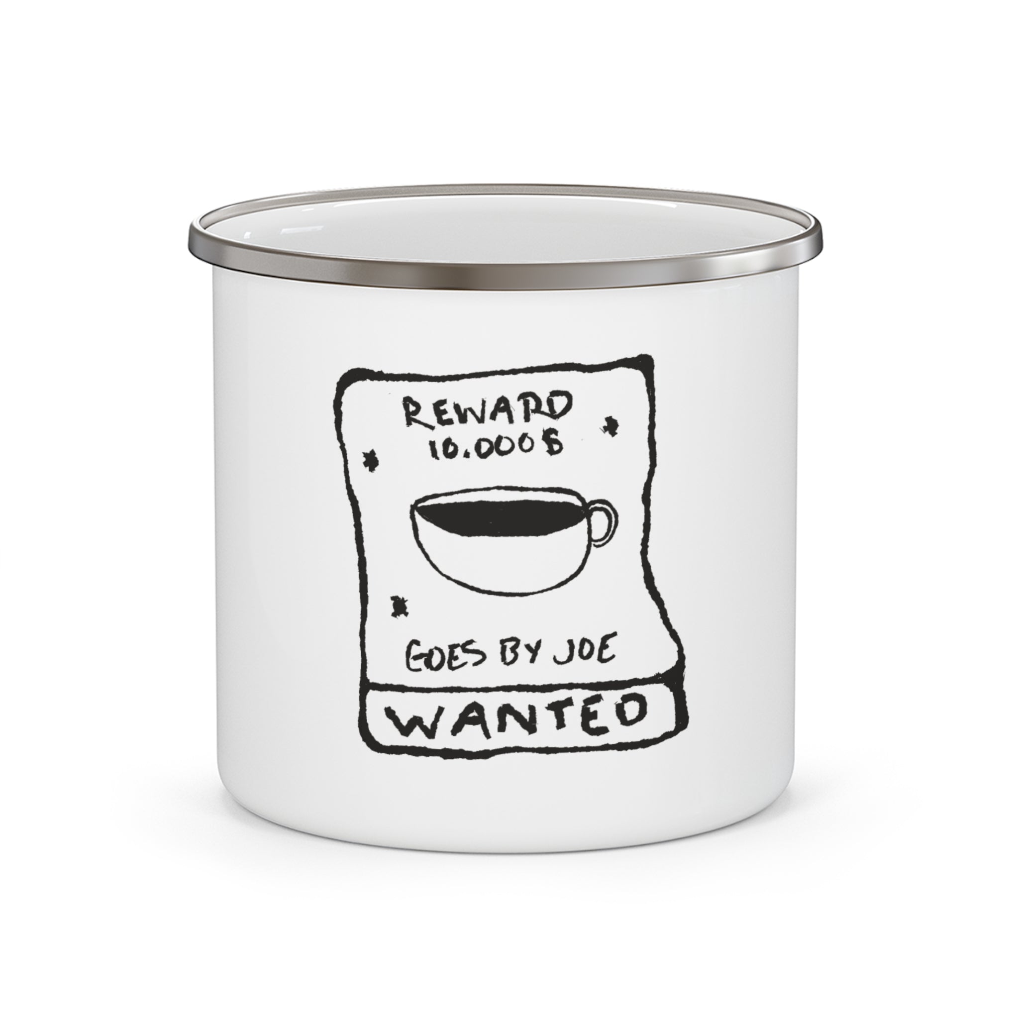 Enamel Mug - Keep Your Eyes Out for JOE