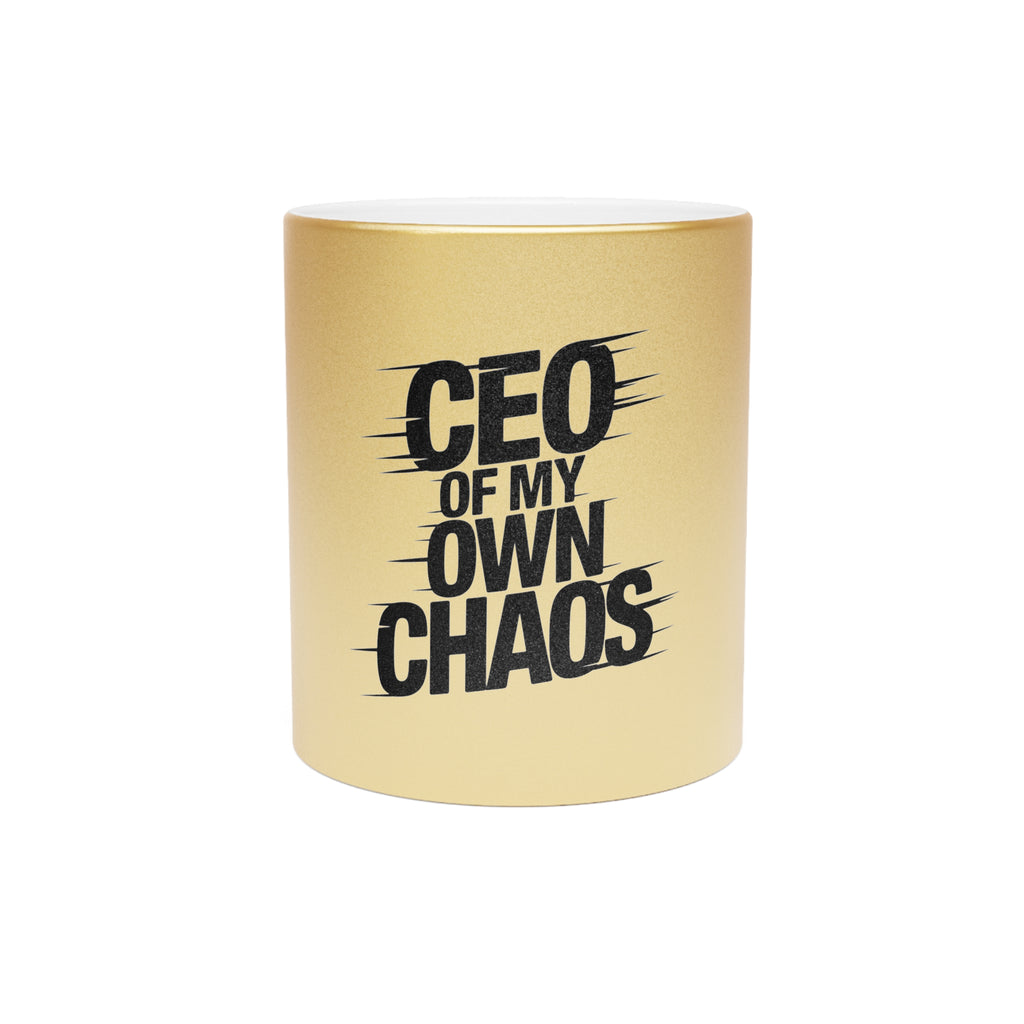 Mug - CEO of My Own Chaos - Metallic Silver/Gold Mug